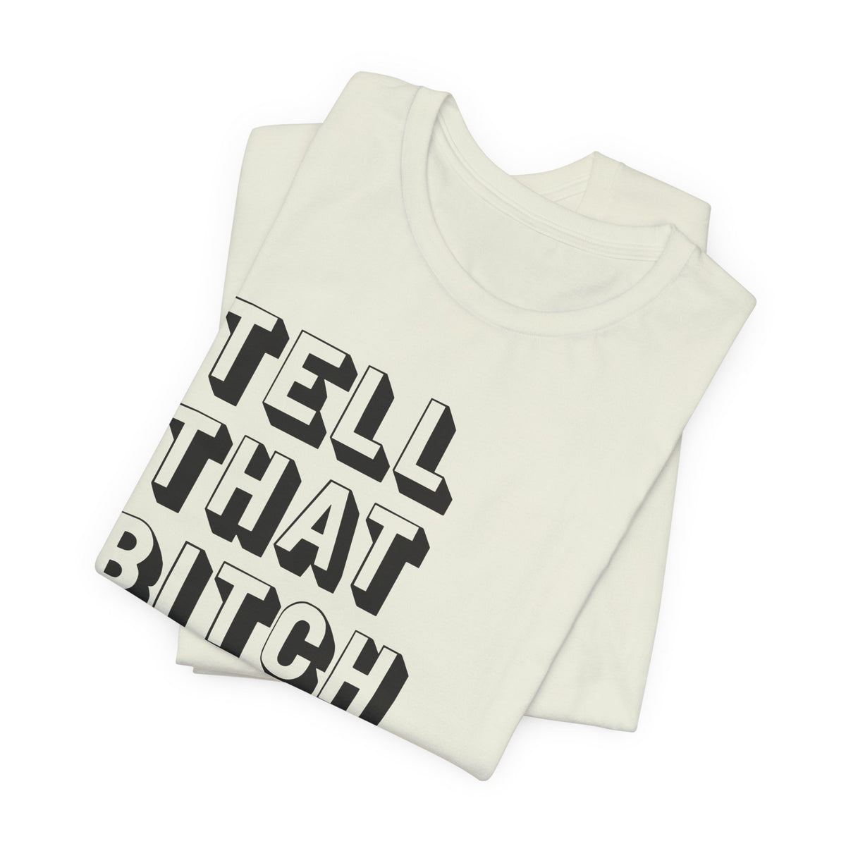 Tell that bitch to be cool | Black