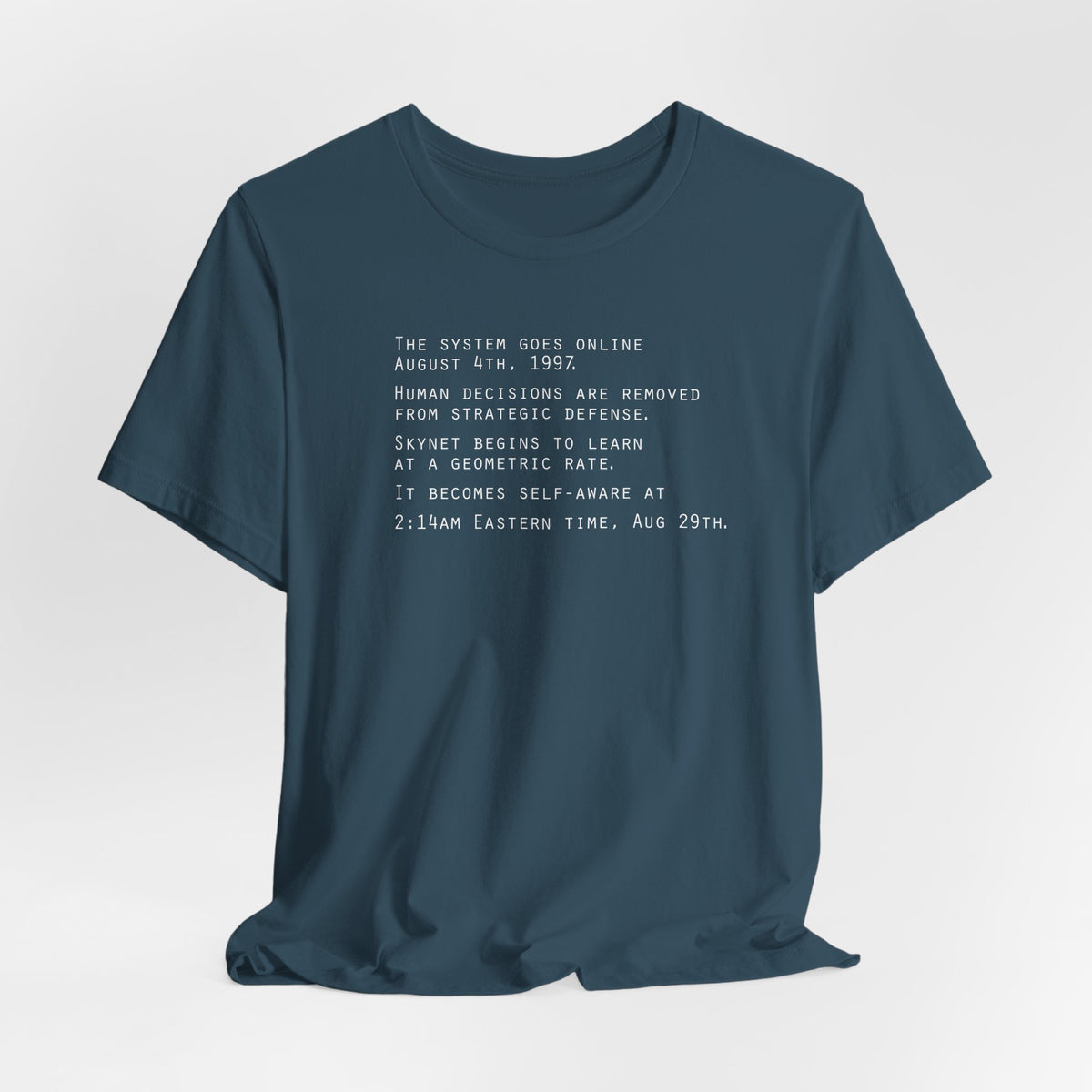 The system goes online Aug. 4, 1997 (Skynet)