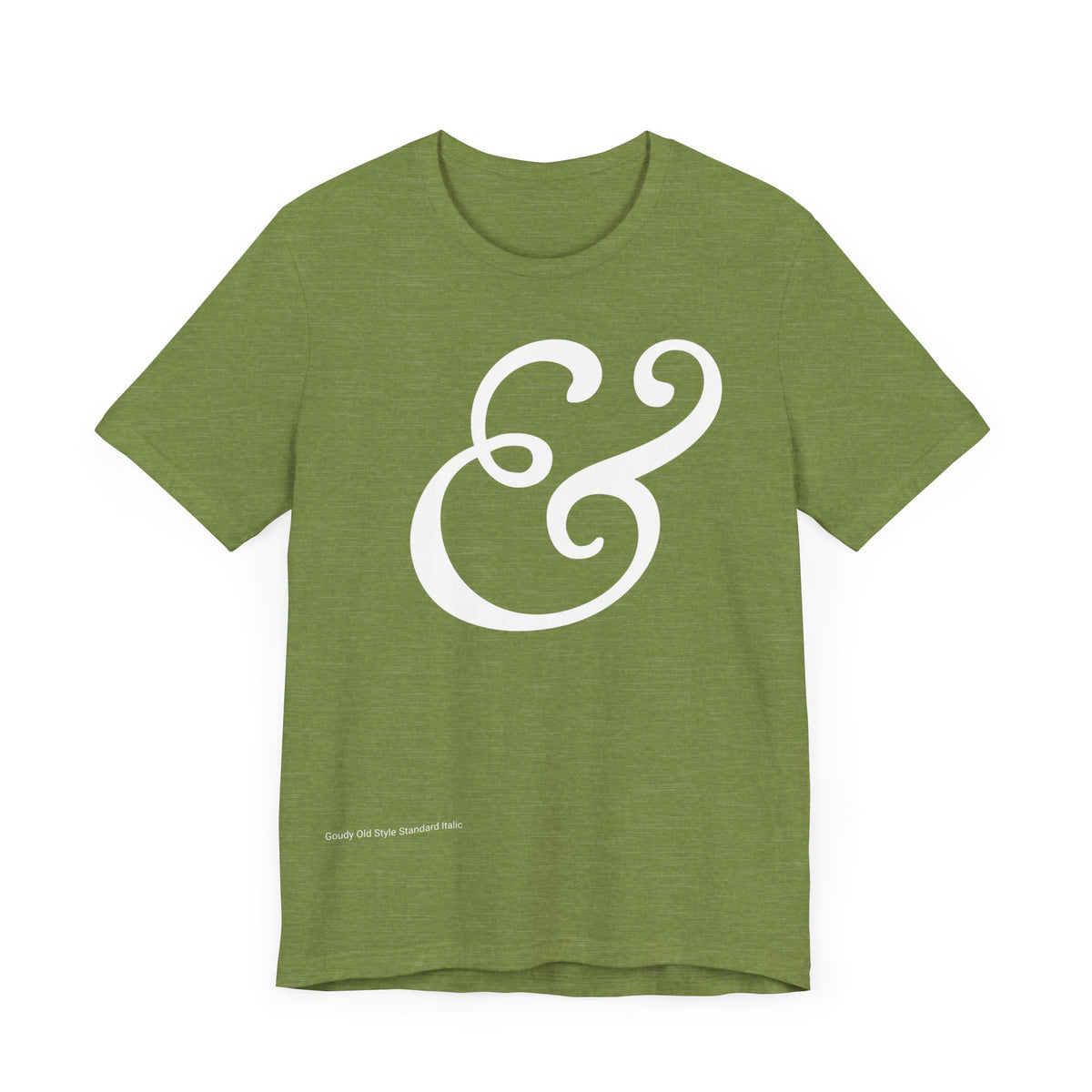 Ampersand | Goudy Old Style Italic TShirt