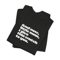 And now little man I give this watch to you