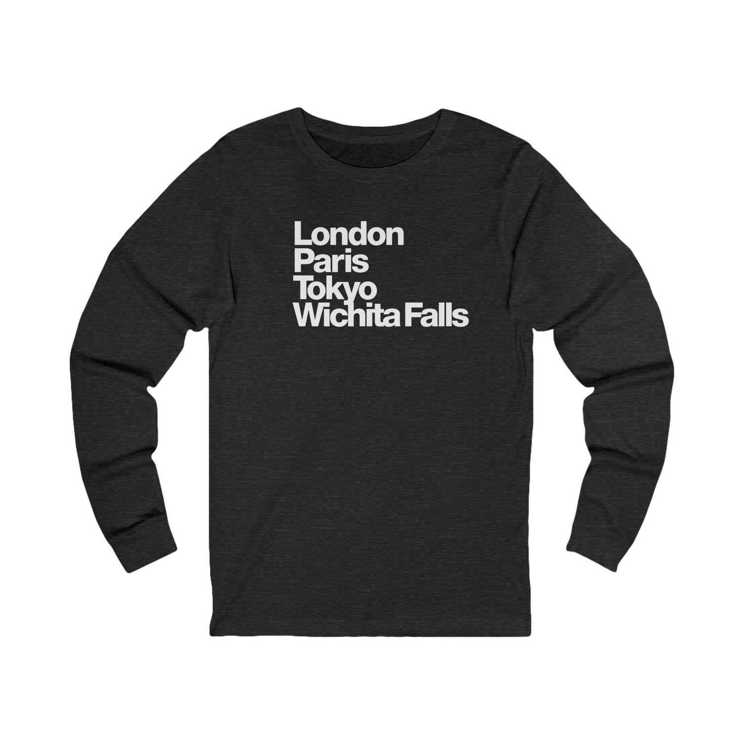 London Paris Tokyo Wichita Falls Long Sleeve TShirt