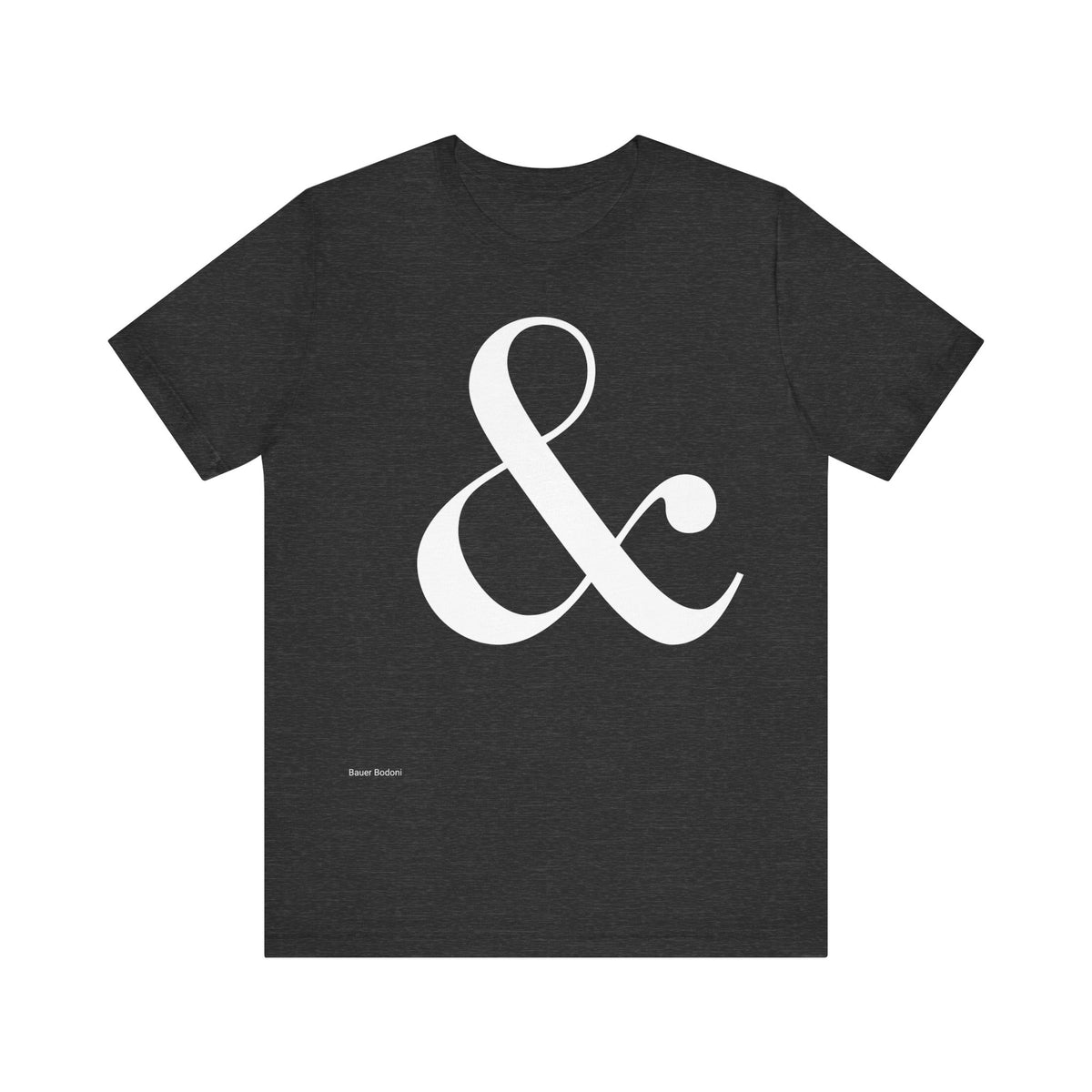 Ampersand | Bauer Bodoni TShirt