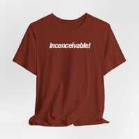 Inconceivable!