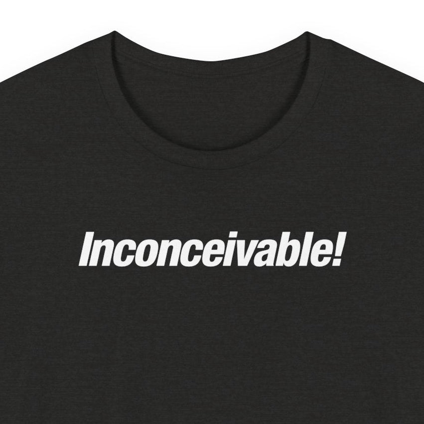 Inconceivable!