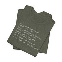 The system goes online Aug. 4, 1997 (Skynet)