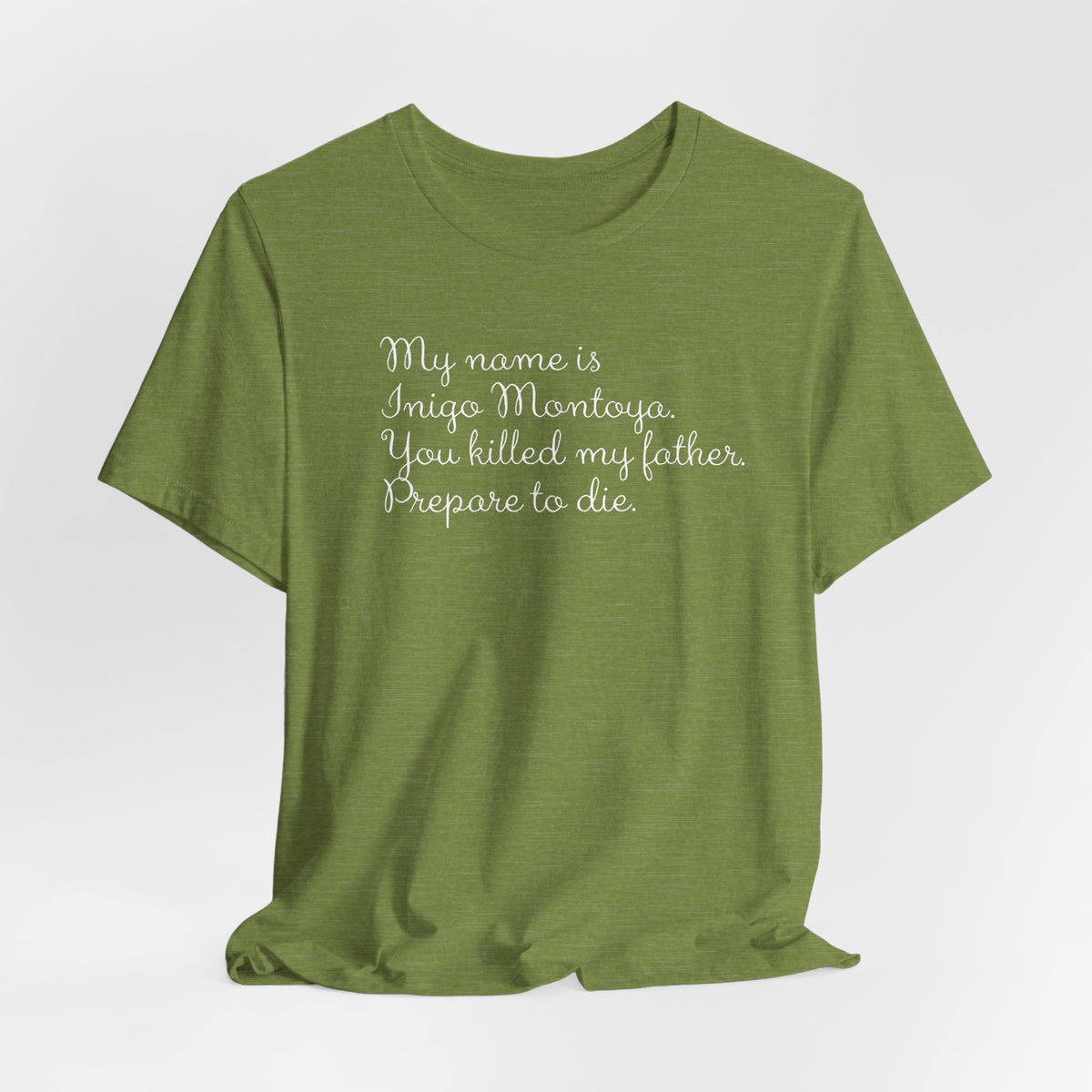My name is Inigo Montoya, you killed my father