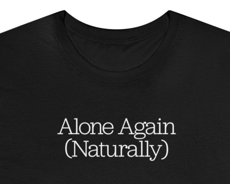 Alone Again Naturally [SNG] Express Delivery available