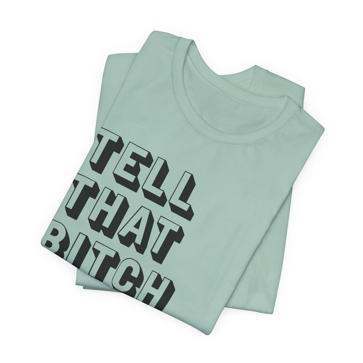 Tell that bitch to be cool | Black