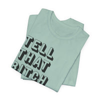 Tell that bitch to be cool | Black