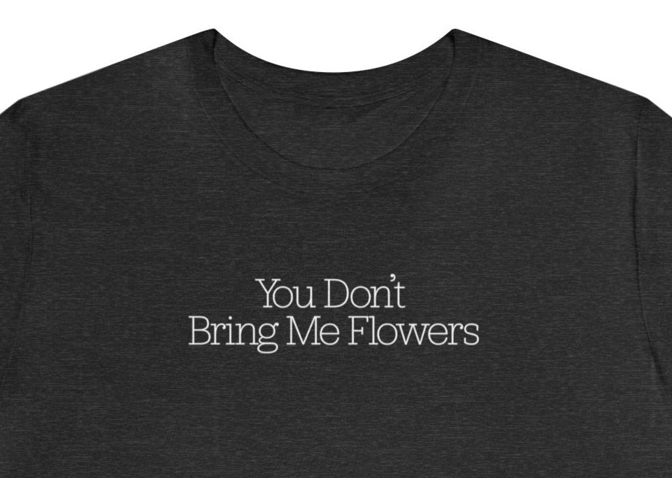 You Don't Bring Me Flowers (Exp Deliv)