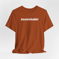 Inconceivable!