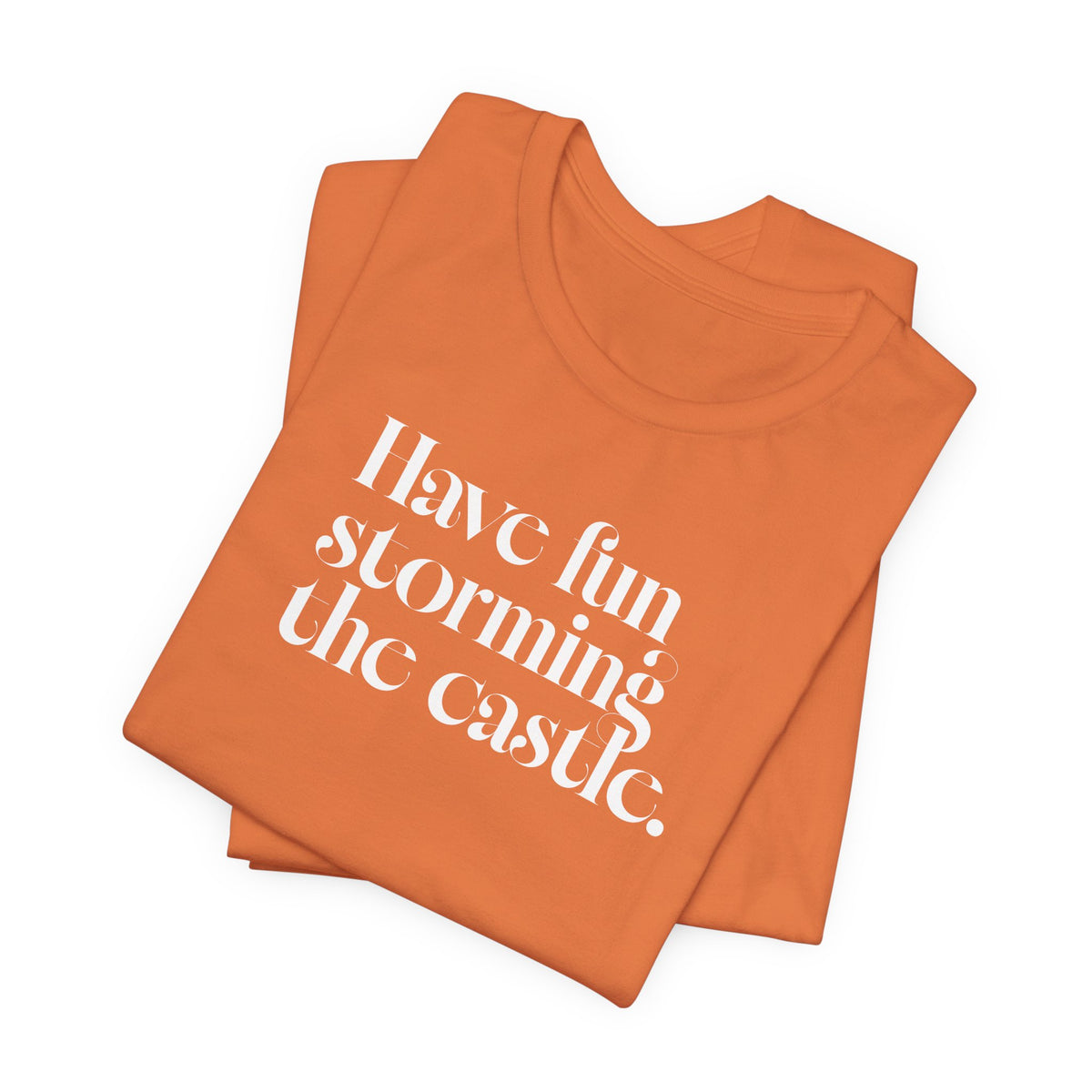 Have fun storming the castle