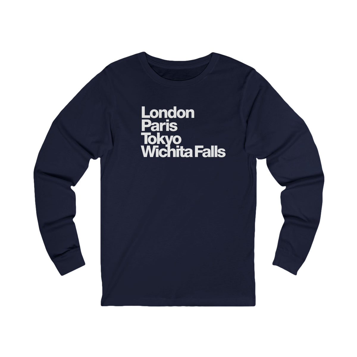 London Paris Tokyo Wichita Falls Long Sleeve TShirt