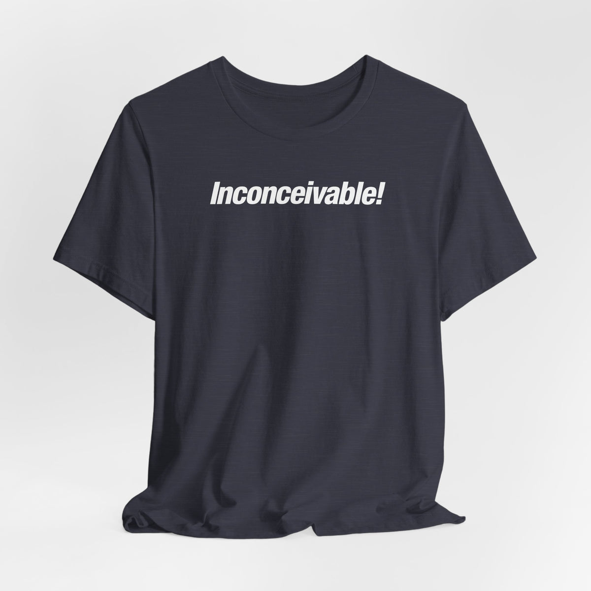 Inconceivable!