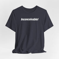 Inconceivable!