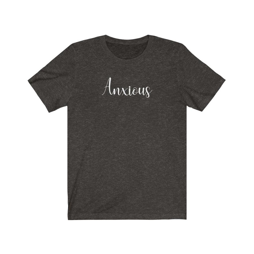 Anxious - TeeCeeTees