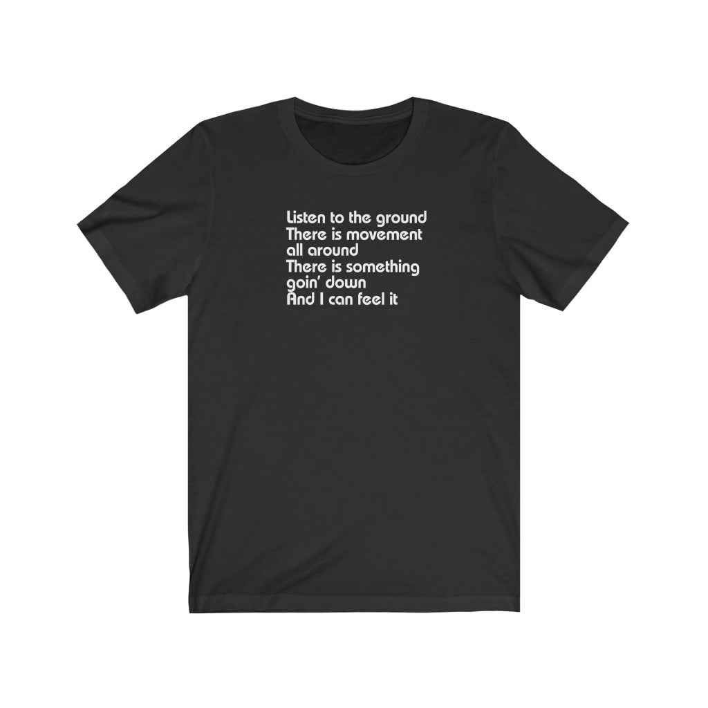 Listen to the ground, there is movement all around [LY1]