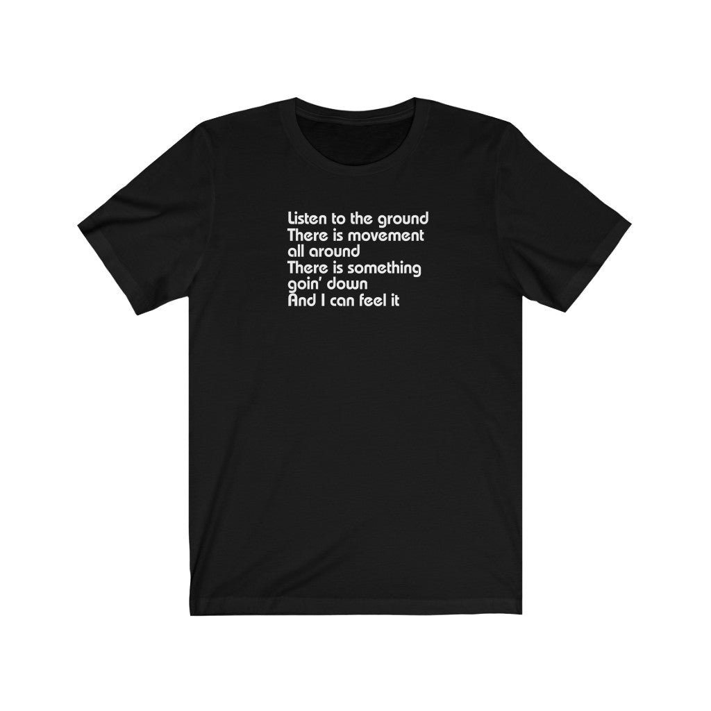 Listen to the ground, there is movement all around [LY1]