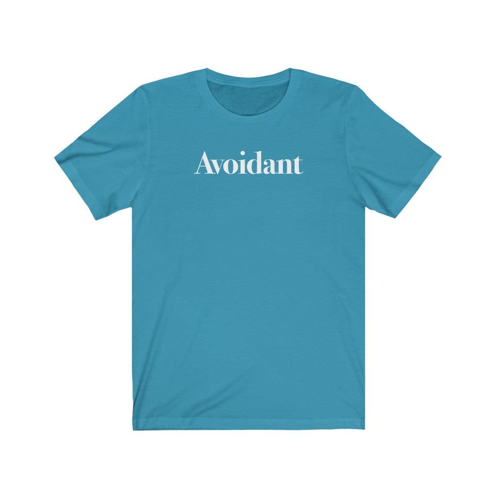 Avoidant - TeeCeeTees