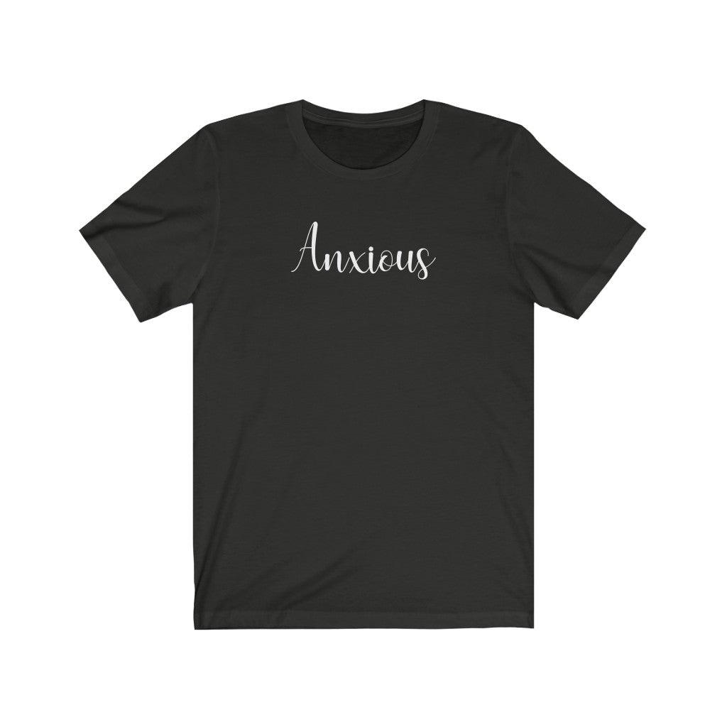 Anxious - TeeCeeTees