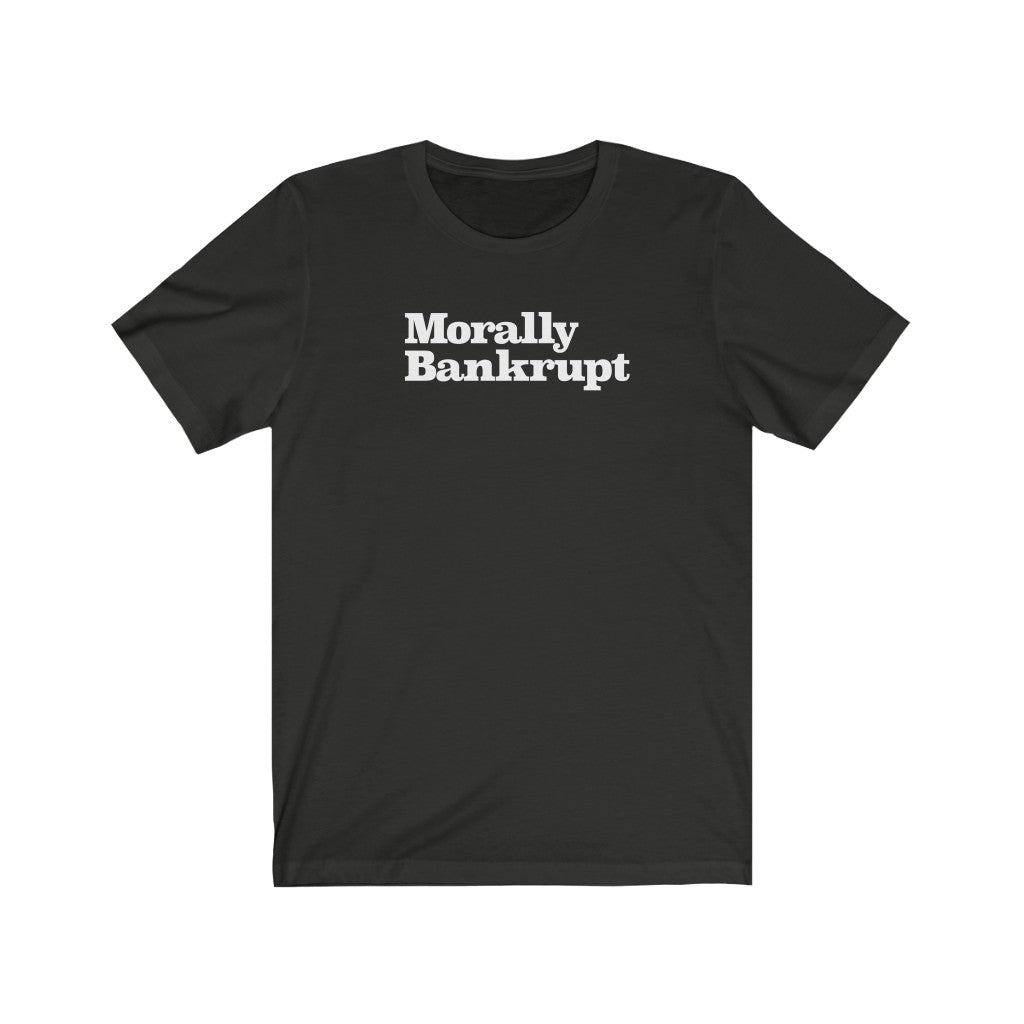 Morally Bankrupt