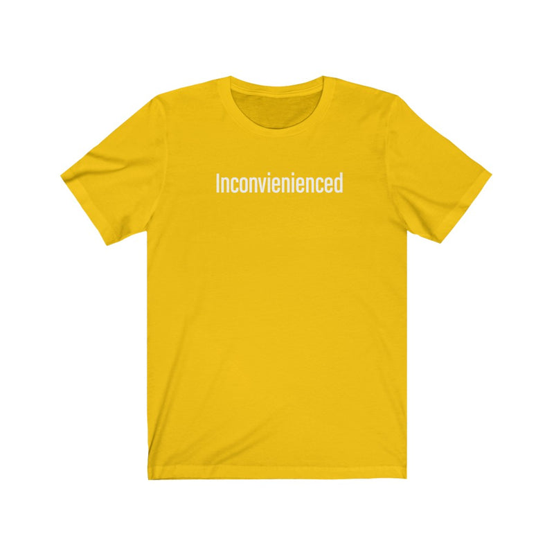 Inconvenienced