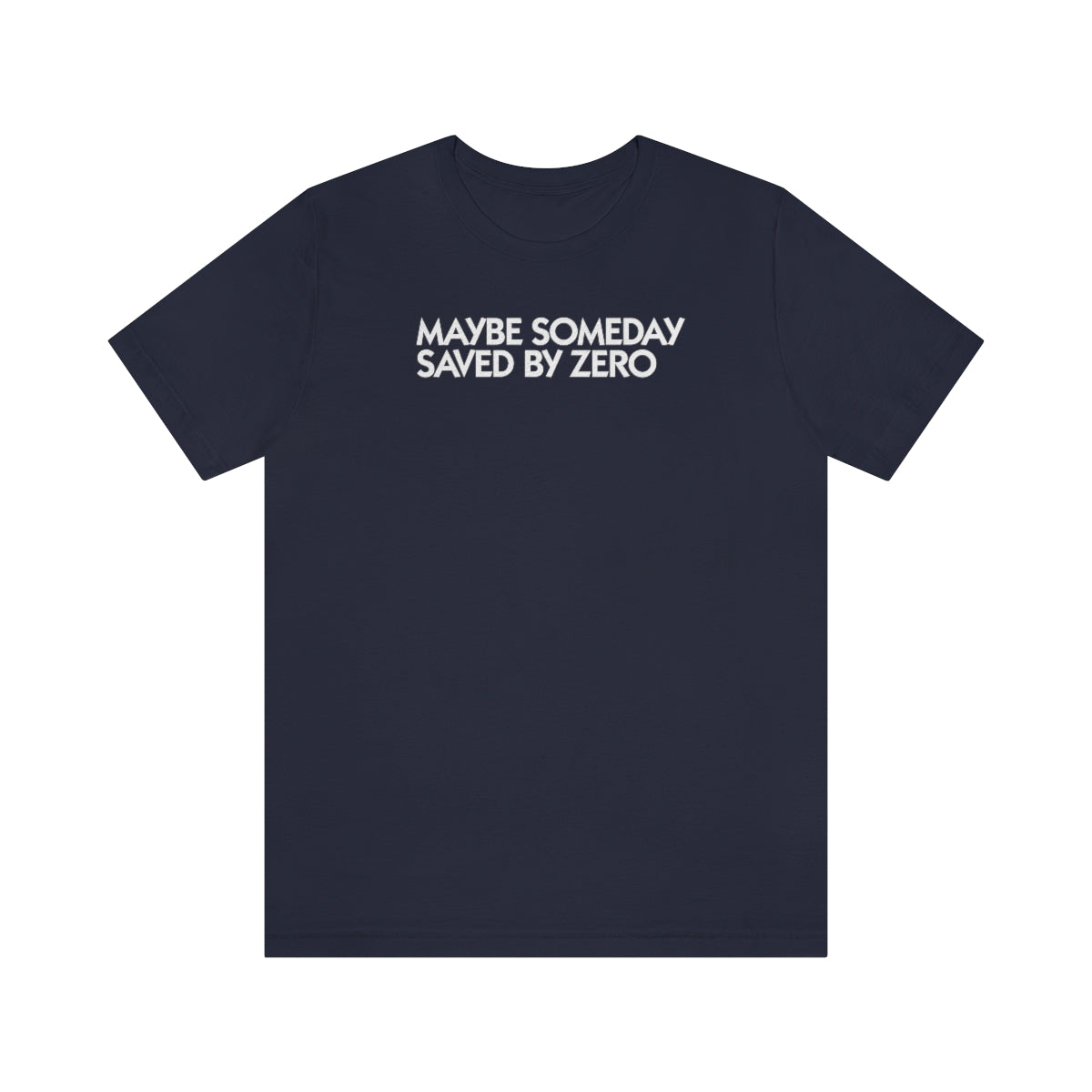 Saved by Zero LY1 Unisex