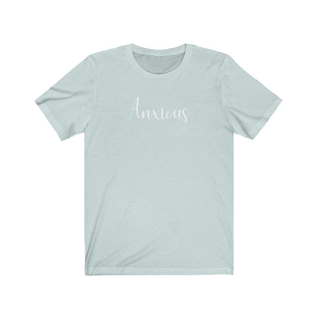 Anxious - TeeCeeTees