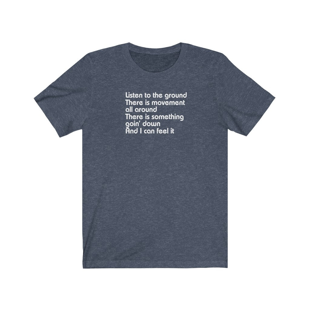 Listen to the ground, there is movement all around [LY1]