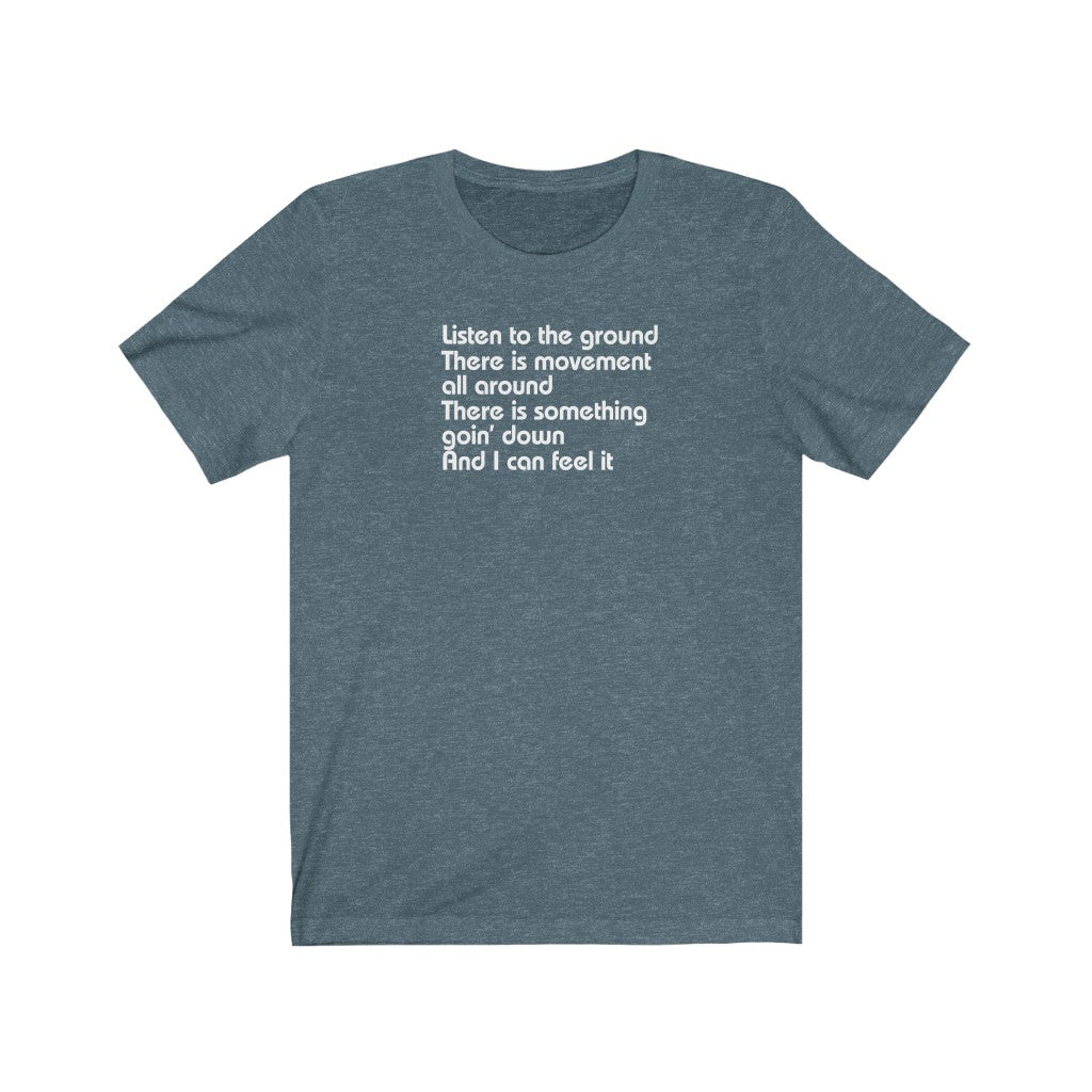 Listen to the ground, there is movement all around [LY1]