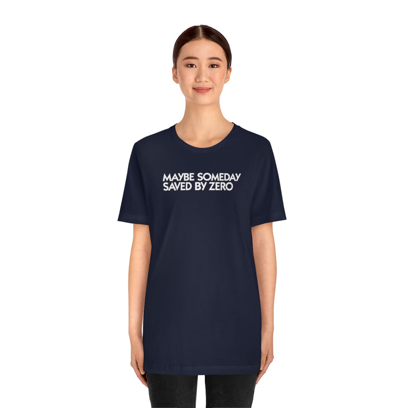 Saved by Zero LY1 Unisex