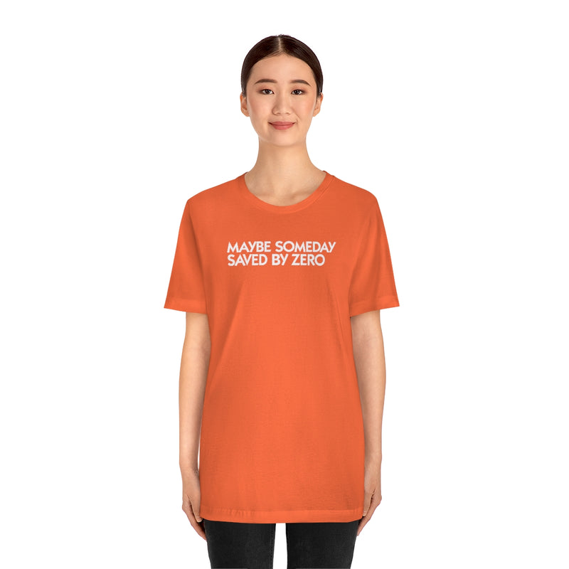 Saved by Zero LY1 Unisex
