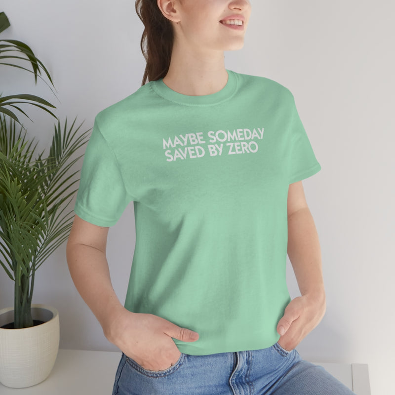 Saved by Zero LY1 Unisex