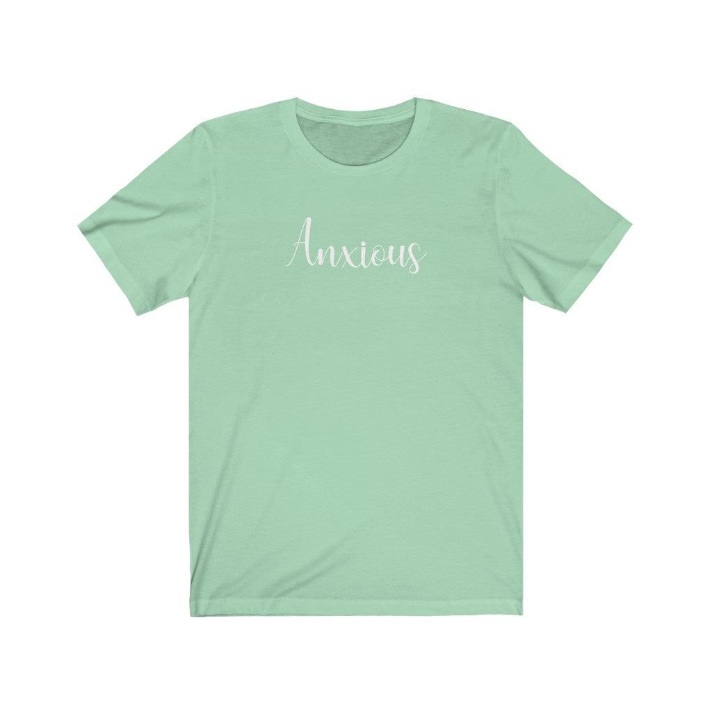 Anxious - TeeCeeTees