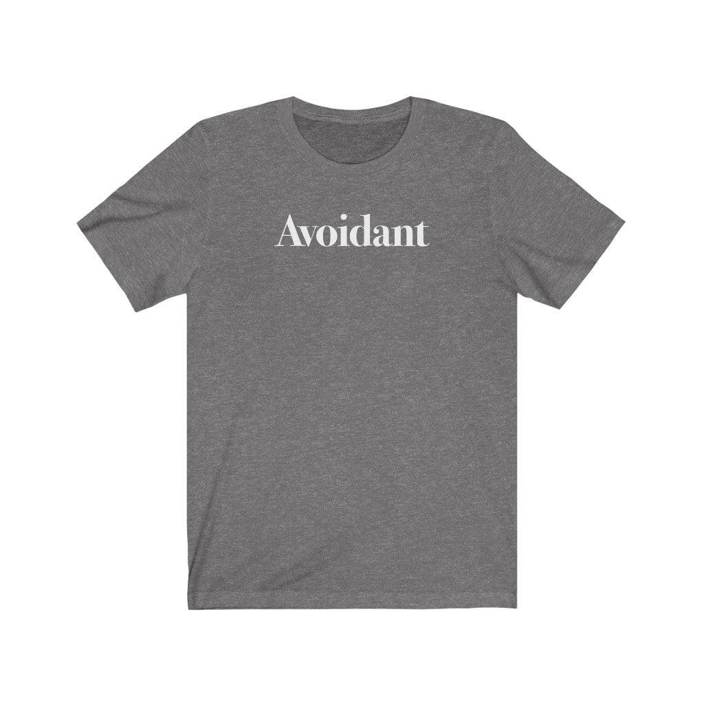Avoidant - TeeCeeTees
