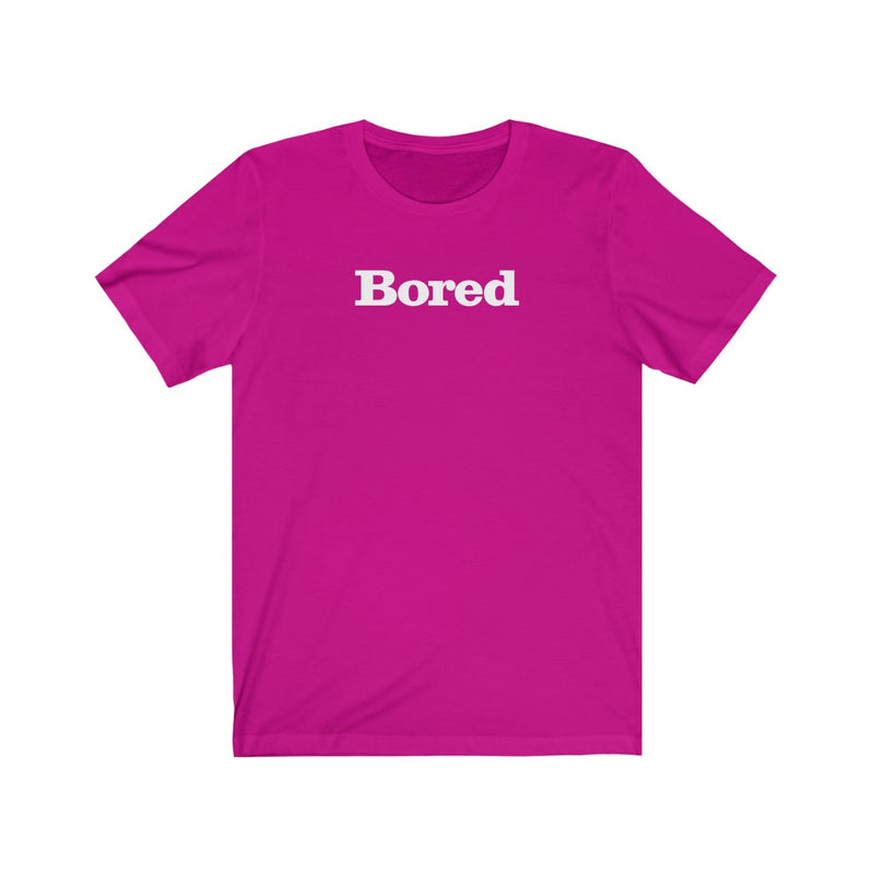 Bored