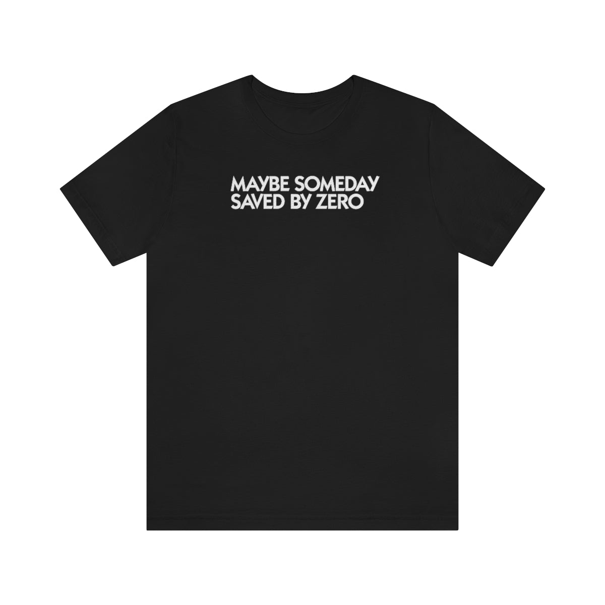 Saved by Zero LY1 Unisex