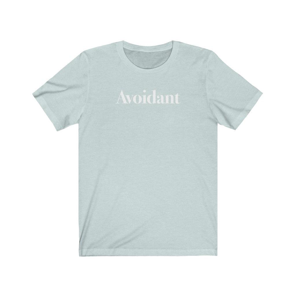 Avoidant - TeeCeeTees
