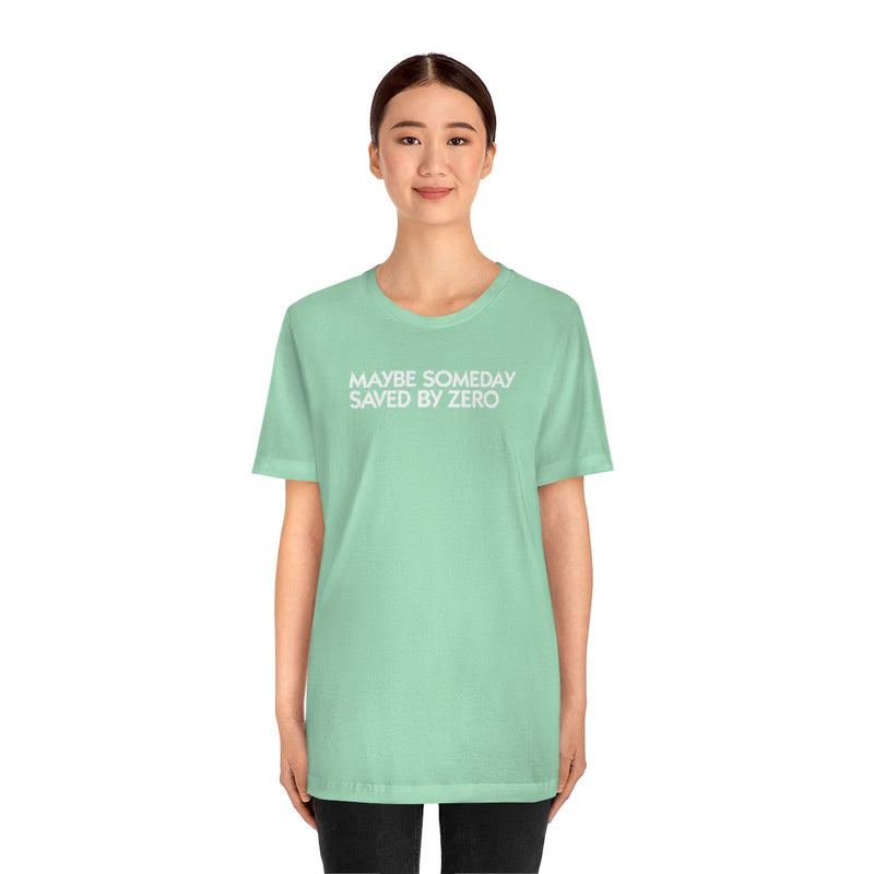 Saved by Zero LY1 Unisex