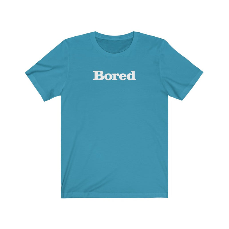 Bored