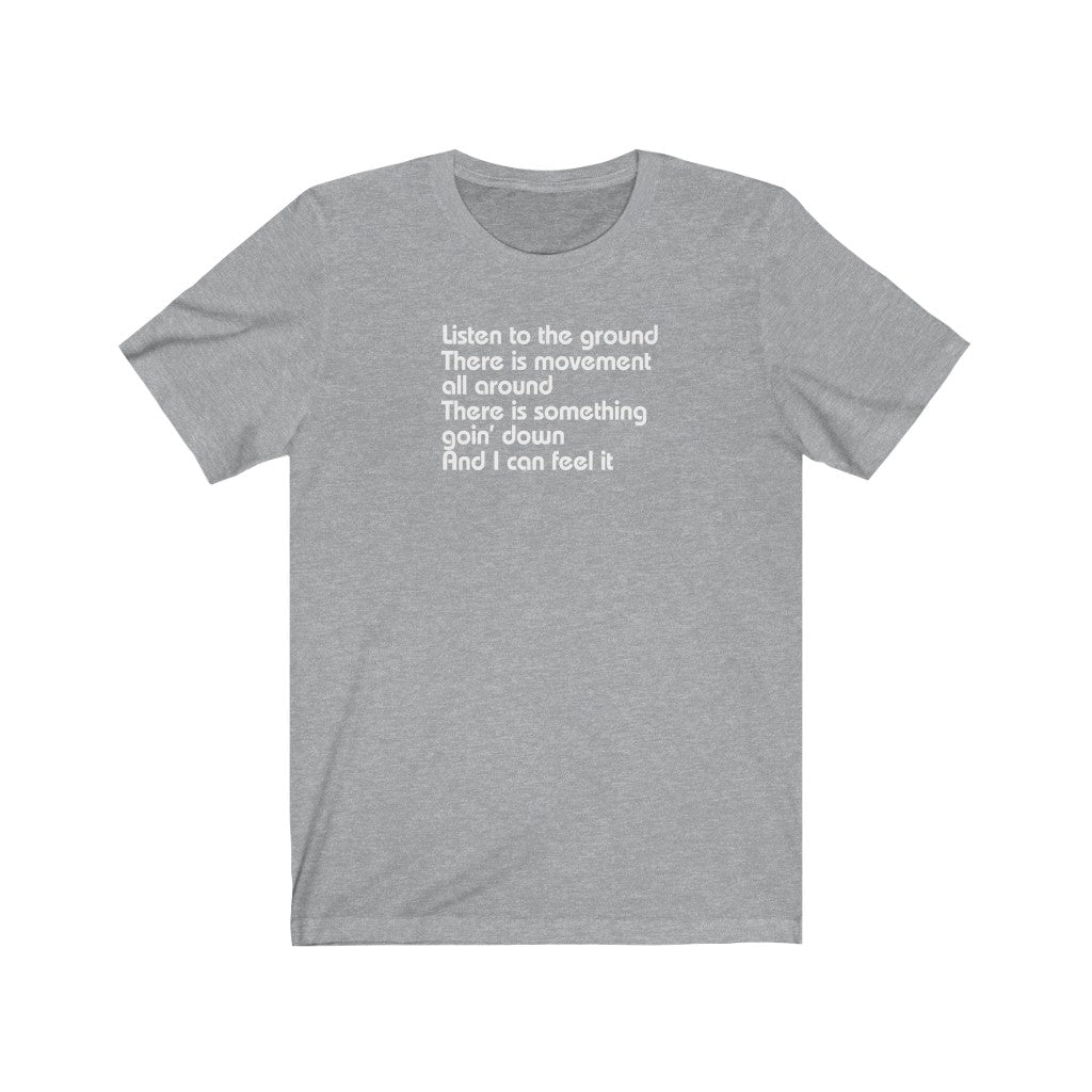 Listen to the ground, there is movement all around [LY1]