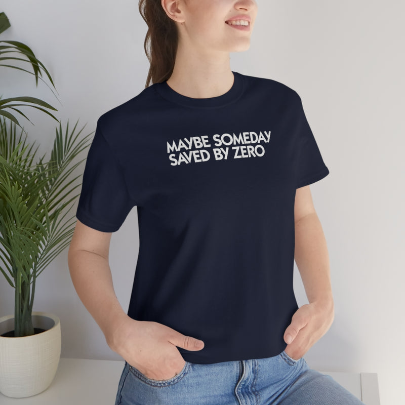 Saved by Zero LY1 Unisex