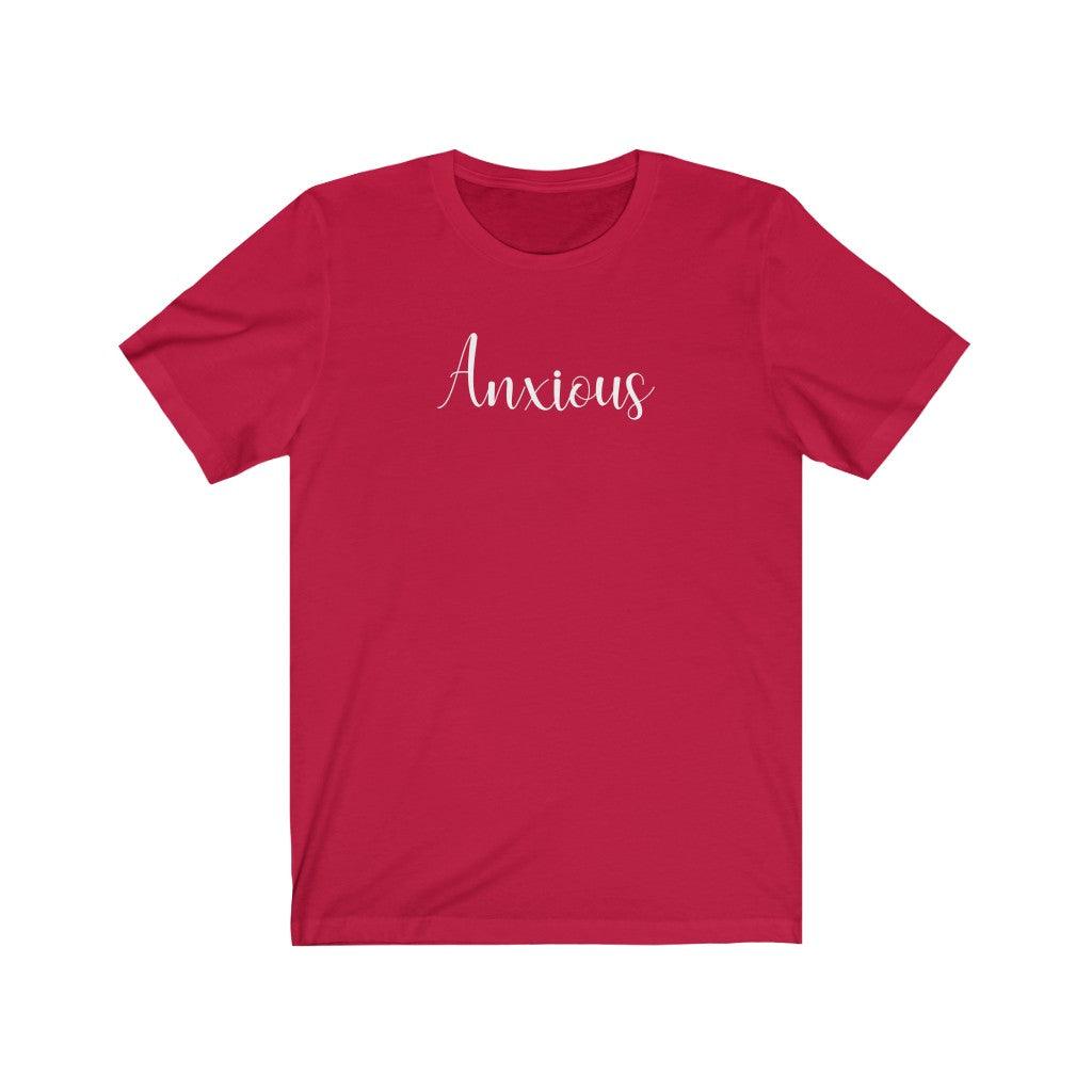 Anxious - TeeCeeTees