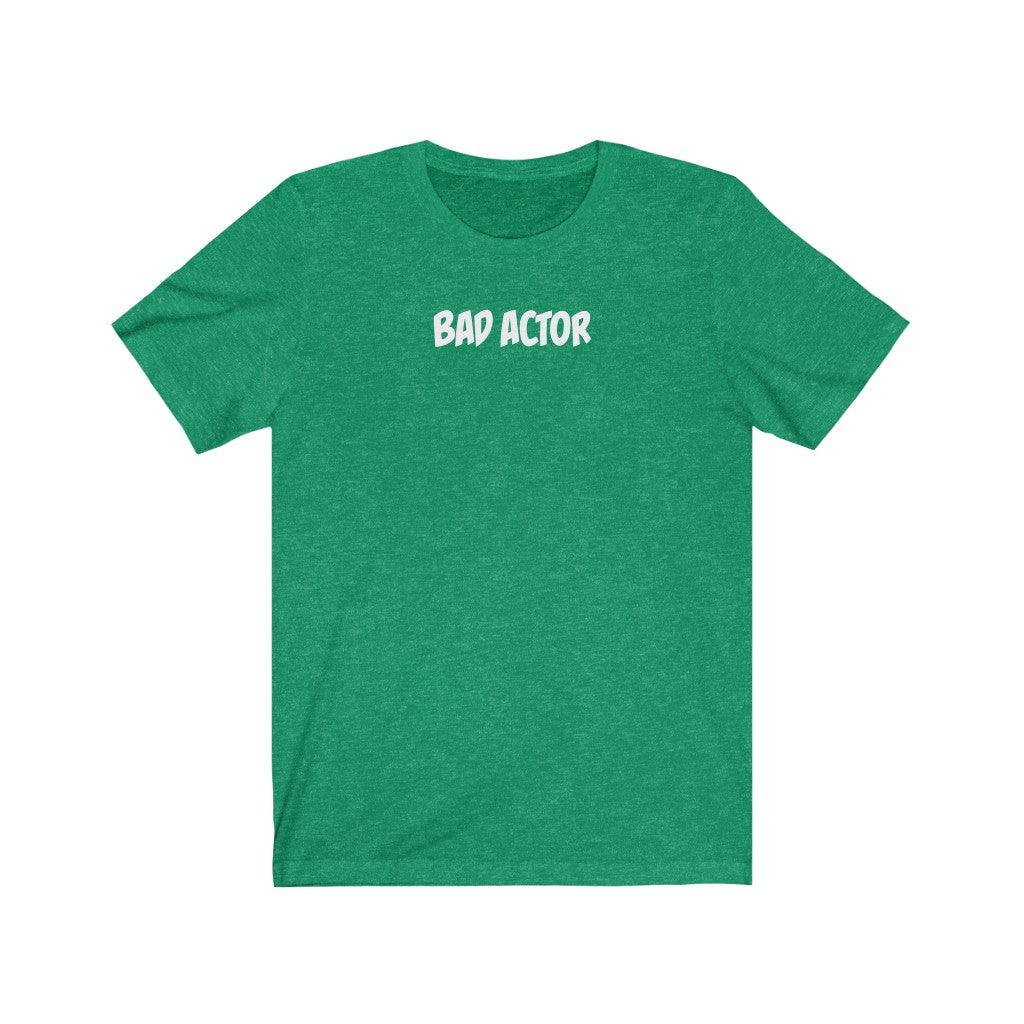 Bad Actor - TeeCeeTees