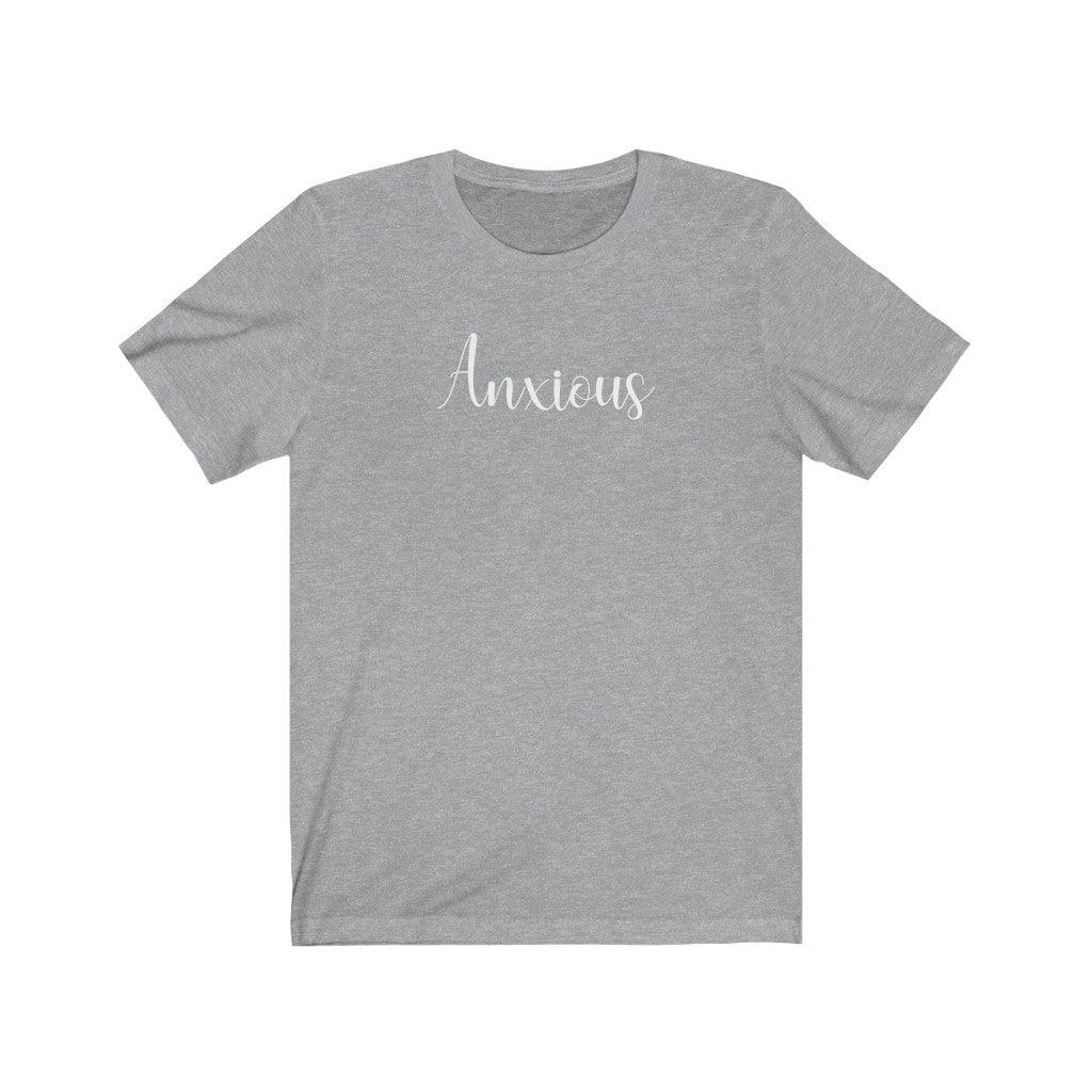 Anxious - TeeCeeTees