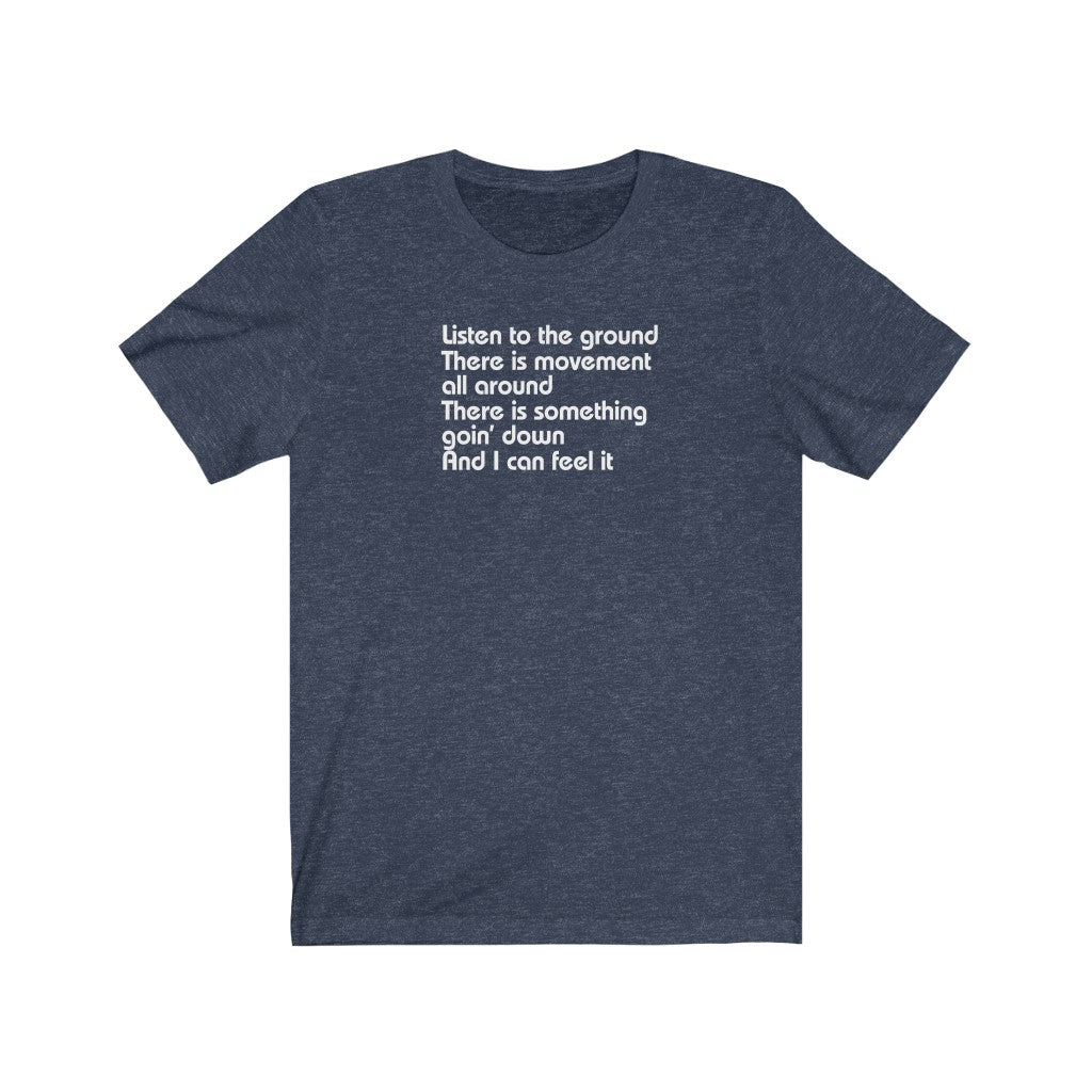 Listen to the ground, there is movement all around [LY1]