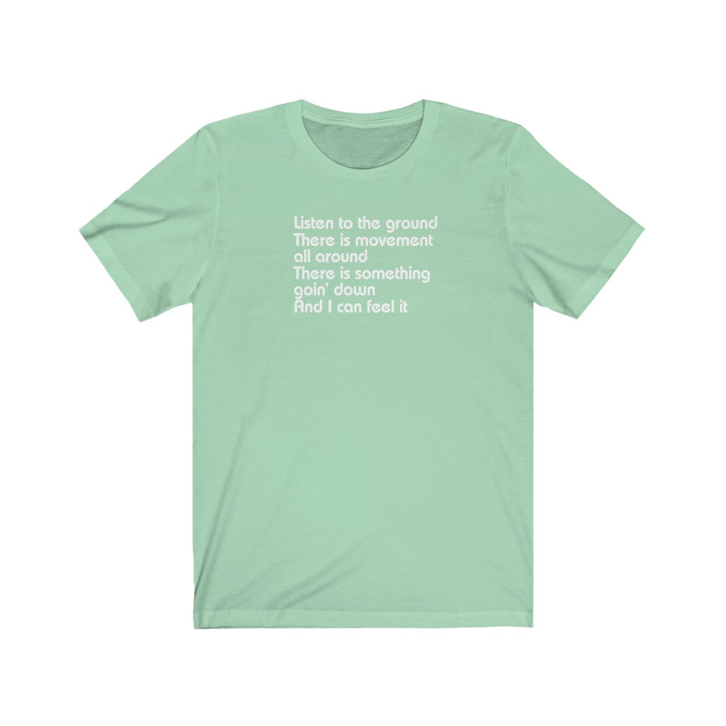 Listen to the ground, there is movement all around [LY1]