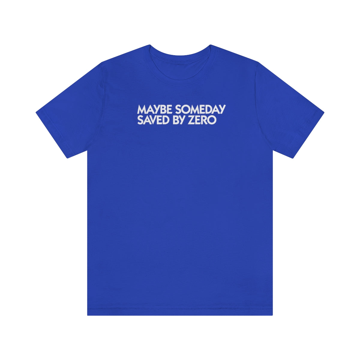 Saved by Zero LY1 Unisex