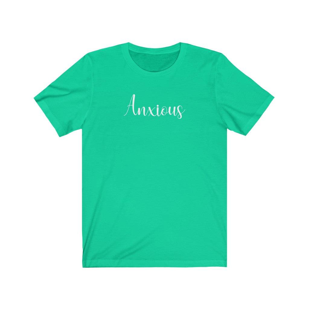 Anxious - TeeCeeTees
