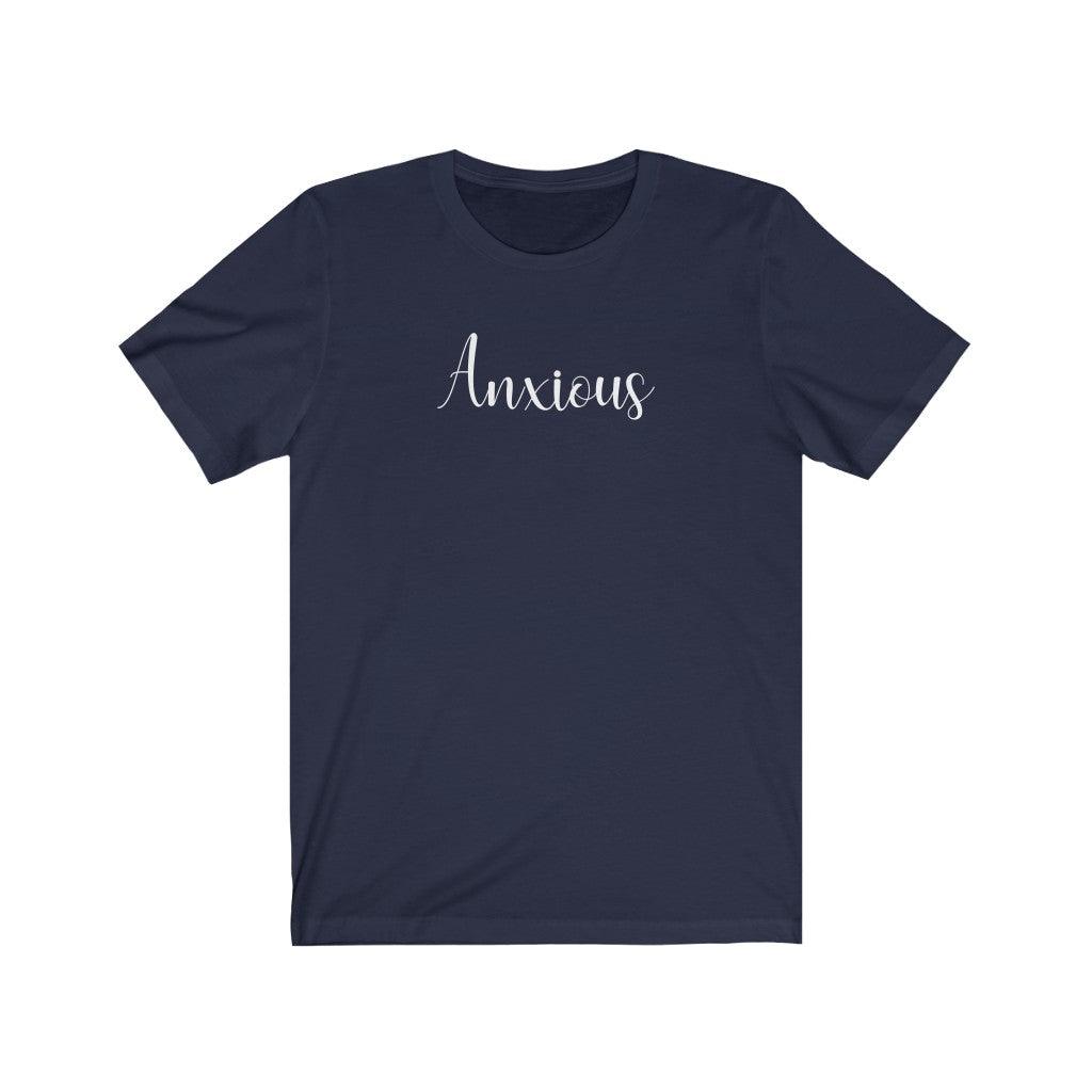Anxious - TeeCeeTees